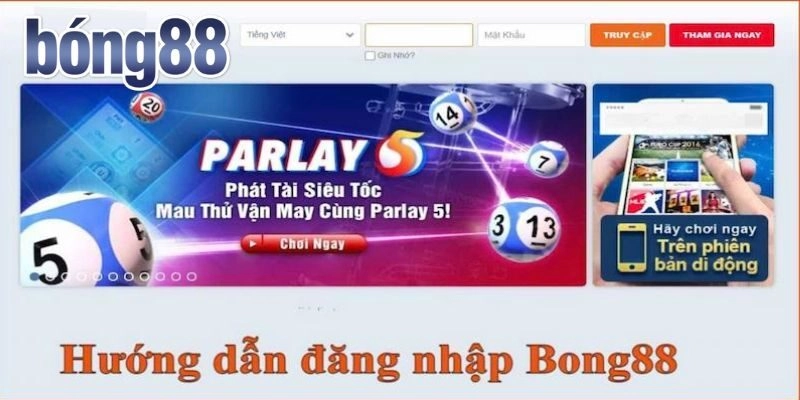Đăng Nhập – Hướng Dẫn Quy Trình Gia Nhập Tại Nhà Cái Bong88