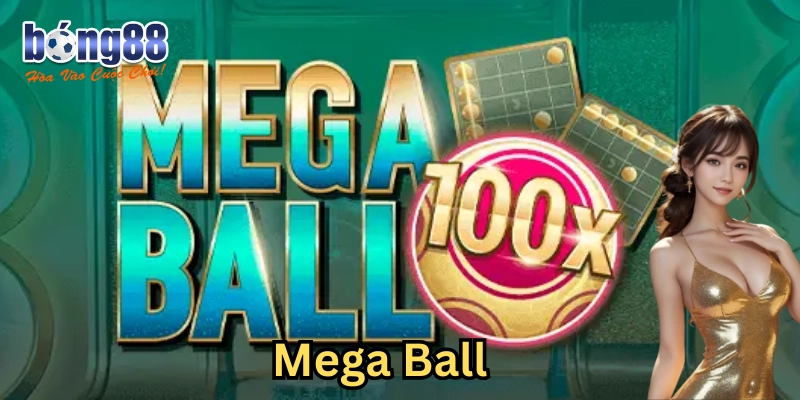 Mega Ball: 5 Típ Chơi Thắng Lớn Và Hạn Chế Rủi Ro Cho Bạn